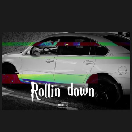 Rollin down (Special Version) | Boomplay Music