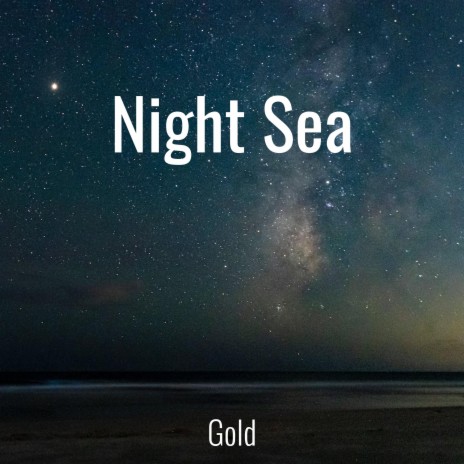 Night Sea | Boomplay Music