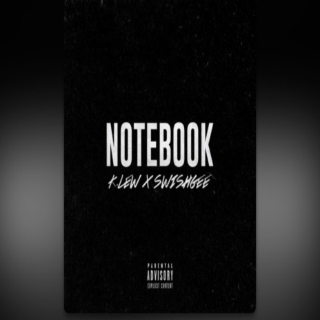 Notebook ft. SwishGee | Boomplay Music