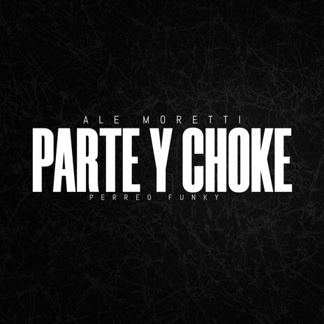 PARTE & CHOKE vs MOVIMIENTO (Funky Perreo) | Boomplay Music