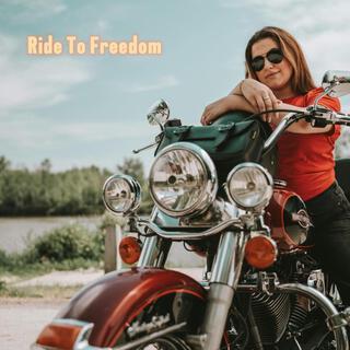 Ride To Freedom