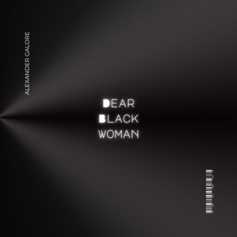 Dear Black Woman | Boomplay Music