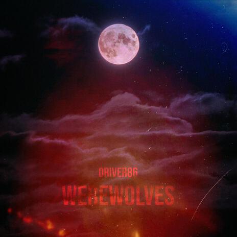 Werewolves | Boomplay Music