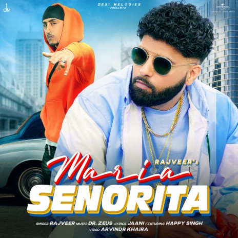 Maria Senorita ft. Dr. Zeus, Jaani & Happy Singh | Boomplay Music