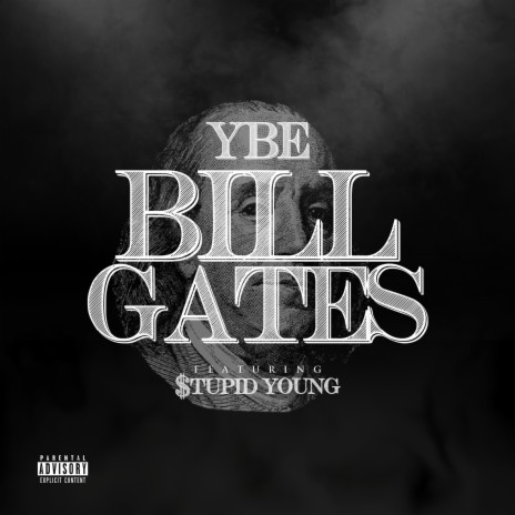 Bill Gates ft. $tupid Young | Boomplay Music