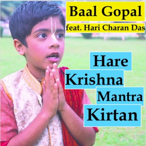 Hare Krishna Mantra Kirtan (feat. Hari Charan Das) | Boomplay Music