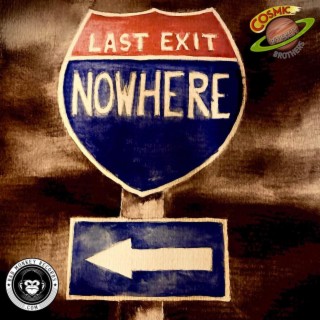 Last Exit To Nowhere