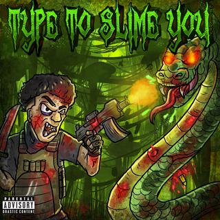 Type To Slime You