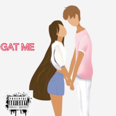 Gat Me | Boomplay Music