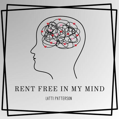 Rent Free In My Mind | Boomplay Music