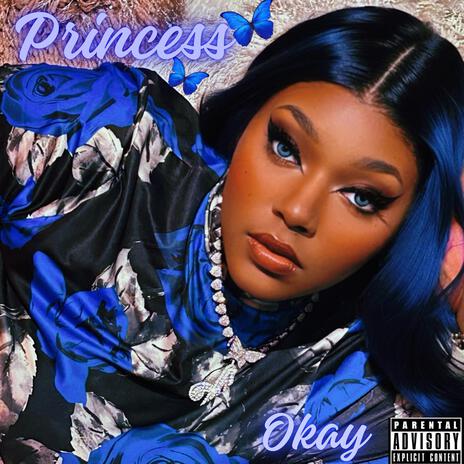 Princess (Okay) | Boomplay Music