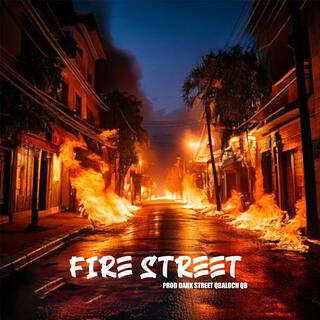 Fire Street