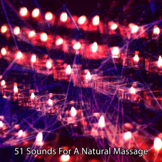 51 Sounds For A Natural Massage