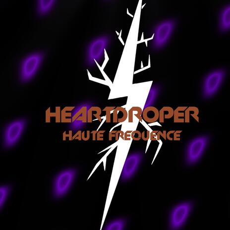 Haute Frequence (Heart Droper Version) | Boomplay Music