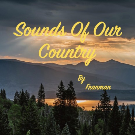 Sounds Of Our Country