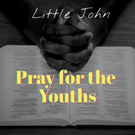 Pray for the Youths | Boomplay Music