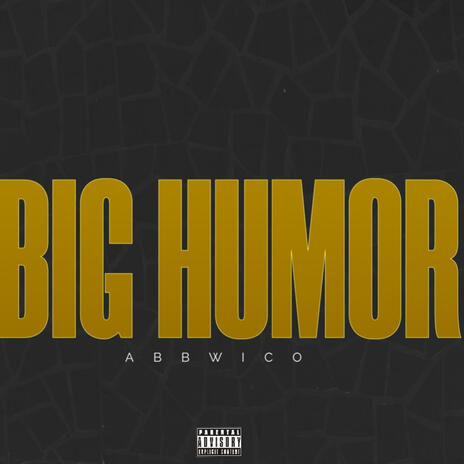 Big Humor | Boomplay Music