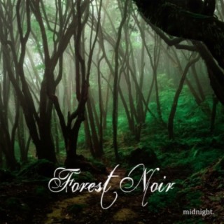 Forest Noir