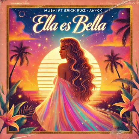 Ella es Bella ft. Erick Ruiz & Anyck | Boomplay Music