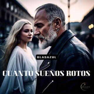 Cuántos sueños rotos lyrics | Boomplay Music