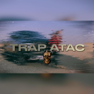 Trap Atac ft. Crip lyrics | Boomplay Music