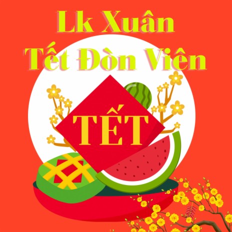 Lien Khuc Xuan Tet Doan Vien | Boomplay Music