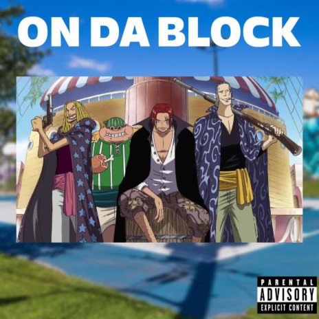 On Da Block | Boomplay Music
