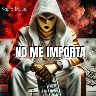 No me importa