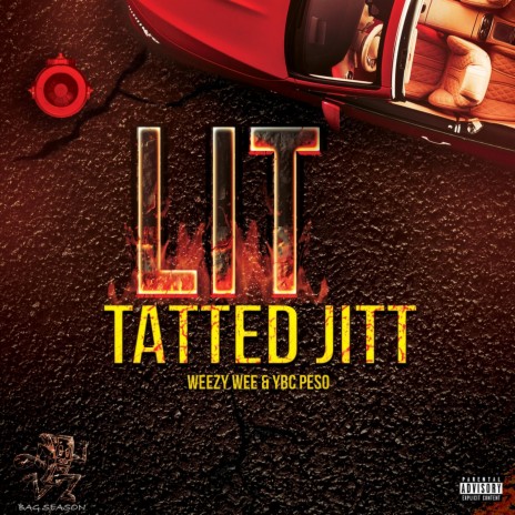 LIT ft. Tatted Jitt & Weezy Wee | Boomplay Music