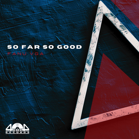 So Far So Good | Boomplay Music