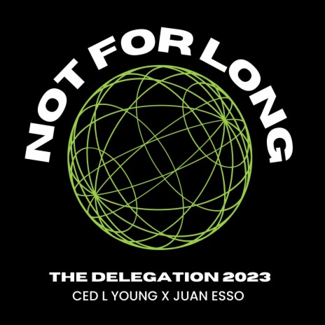 Not For Long ft. Juan Esso