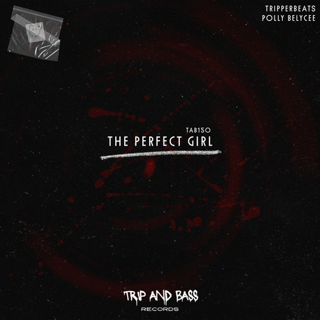 The Perfect Girl - DnB ft. Polly Belycee | Boomplay Music