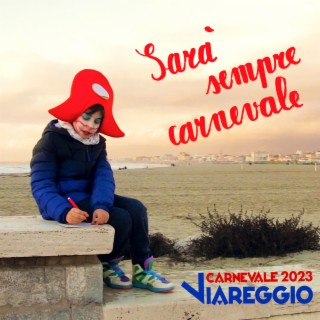 Sarà sempre Carnevale