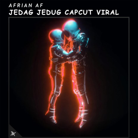 Jedag Jedug Capcut Viral | Boomplay Music