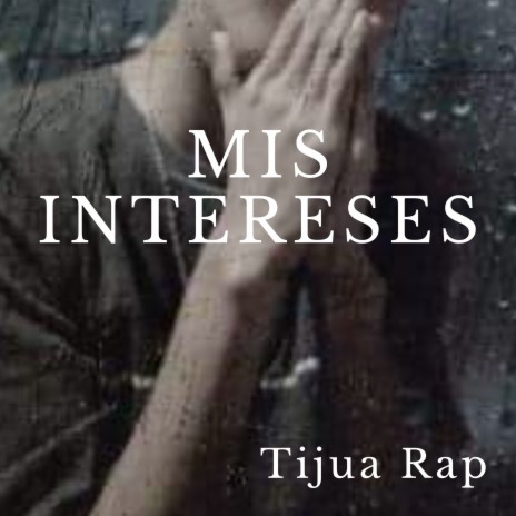 Mis Intereses | Boomplay Music