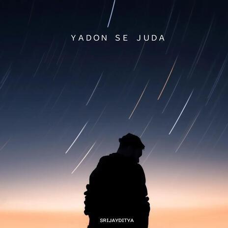 Yadon Se Juda | Boomplay Music