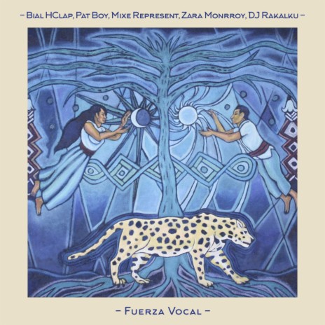 Fuerza Vocal ft. Pat Boy, Mixe Represent, Zara Monrroy & DJ Rakalku | Boomplay Music