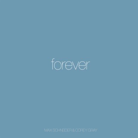 Forever ft. Max Schneider