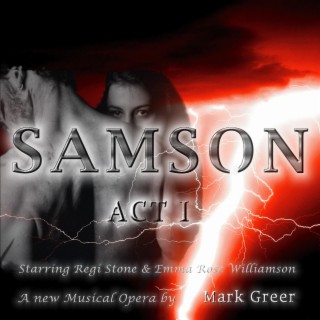 SAMSON the Musical ACT I (Original Cast Recording Soundtrack)