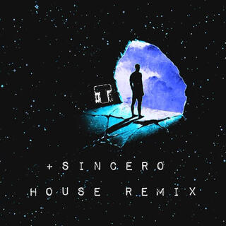 + SINCERO (House Remix)