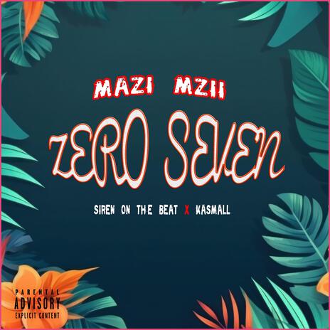 Zero Seven ft. Siren On The Beat & Kasmall | Boomplay Music