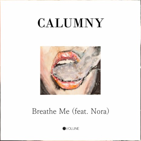 Breathe Me ft. Nora | Boomplay Music