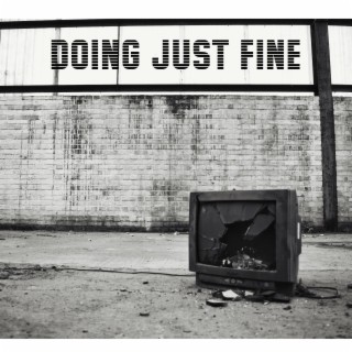 Doing Just Fine lyrics | Boomplay Music