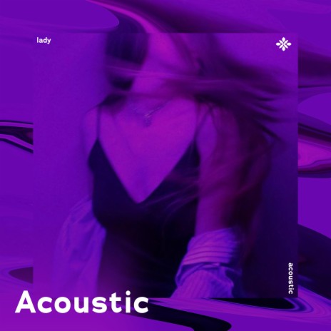 lady (hear me tonight) - acoustic ft. Tazzy | Boomplay Music