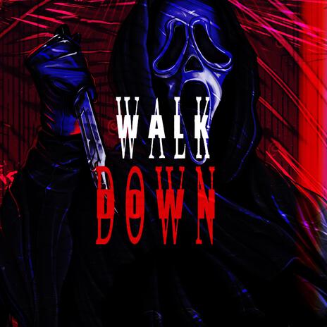 Walk Down ft. 448Sixx | Boomplay Music