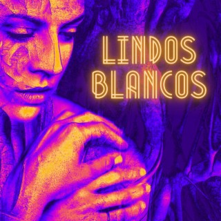 Lindos blancos