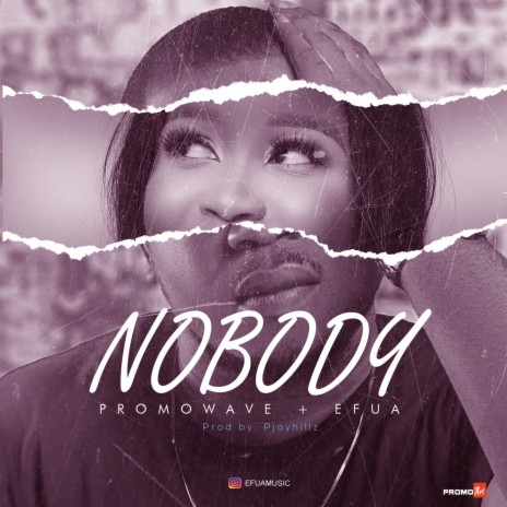 Nobody ft. Efua | Boomplay Music