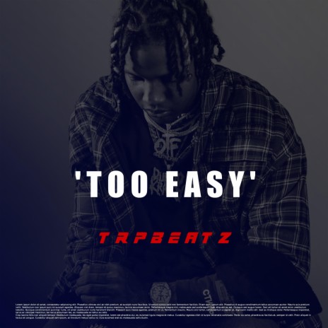 Too Easy | Boomplay Music