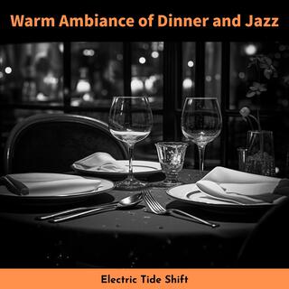 Warm Ambiance of Dinner and Jazz