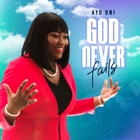 God Never Fails | Boomplay Music